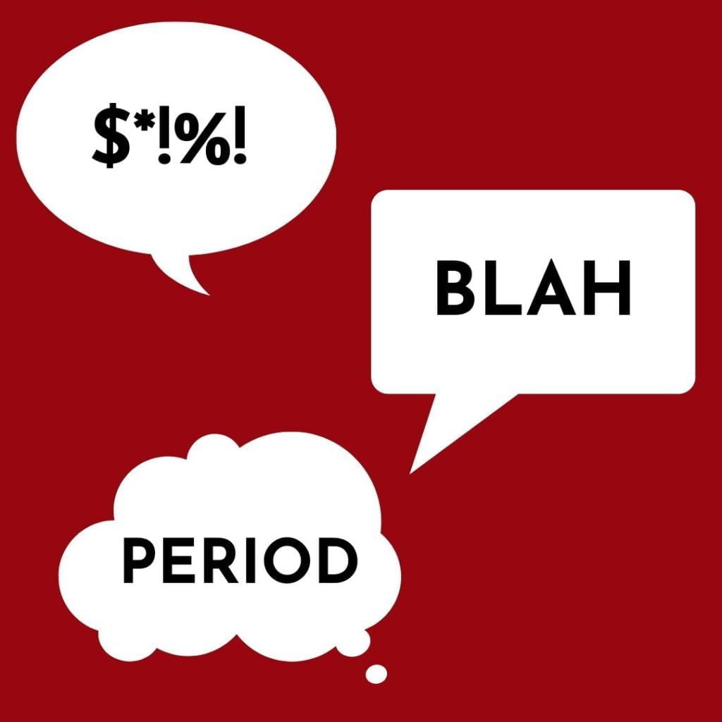 red background with 3 speech bubbles. The text in the bubbles: (1) string of punctuation marks for an expletive (2) blah (3) period